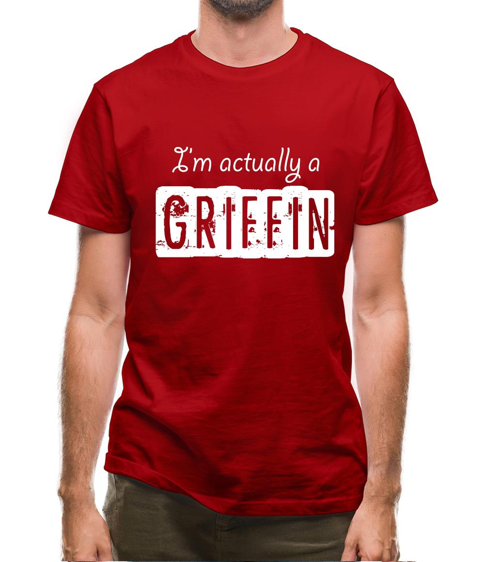I'm Actually A Griffin Mens T-Shirt