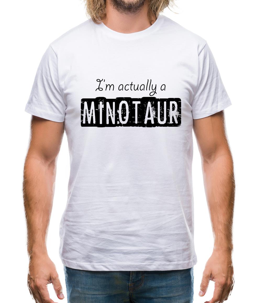 I'm Actually A Minotaur Mens T-Shirt