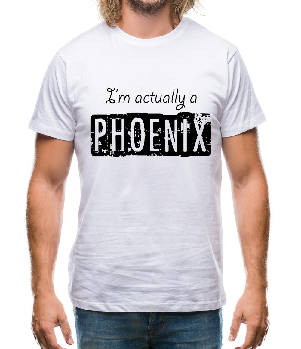 I'm Actually A Phoenix Mens T-Shirt