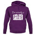 I'm Actually A Pixie unisex hoodie