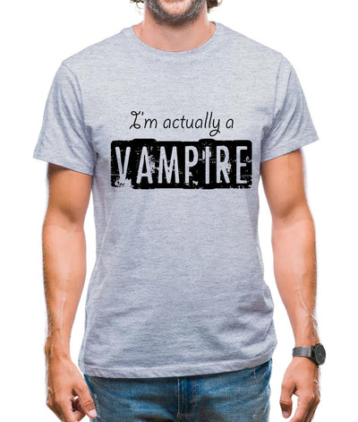 I'm Actually A Vampire Mens T-Shirt
