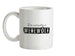 I'm actually a werewolf Ceramic Mug
