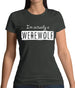 I'm Actually A Werewolf Womens T-Shirt