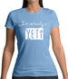 I'm Actually A Yeti Womens T-Shirt