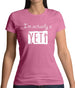 I'm Actually A Yeti Womens T-Shirt