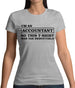 I'm An Accountant, This T-Shirt Was Tax Deductible Womens T-Shirt