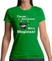 I'm An Accountant, Not A Magician Womens T-Shirt