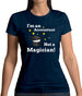 I'm An Accountant, Not A Magician Womens T-Shirt