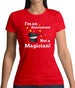 I'm An Accountant, Not A Magician Womens T-Shirt