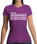 I'm An Accountant, This T-Shirt Was Tax Deductible Womens T-Shirt