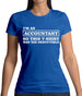 I'm An Accountant, This T-Shirt Was Tax Deductible Womens T-Shirt
