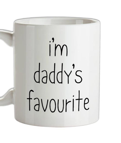 I'm Daddy's Favourite Ceramic Mug