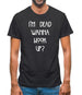 I'm Dead Wanna Hook Up Mens T-Shirt