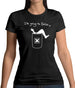 I'm Going To Belize Womens T-Shirt