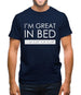 I'm Great In Bed, I Can Sleep For Hours Mens T-Shirt