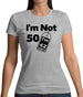 I'm Not 50 I'm 42 Plus Vat Womens T-Shirt