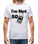 I'm Not 50 I'm 42 Plus Vat Mens T-Shirt