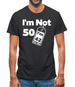 I'm Not 50 I'm 42 Plus Vat Mens T-Shirt