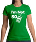 I'm Not 50 I'm 42 Plus Vat Womens T-Shirt