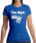 I'm Not 50 I'm 42 Plus Vat Womens T-Shirt