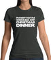 I'm Not Fat I'm Working Off Christmas Dinner Womens T-Shirt