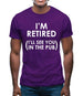 I'm Retired ( I'Ll See You In The Pub) Mens T-Shirt