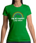 I'm So Happy I Poop Rainbows Womens T-Shirt