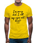 I'm Sorry Did I Roll My Eyes Out Loud Mens T-Shirt