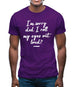 I'm Sorry Did I Roll My Eyes Out Loud Mens T-Shirt