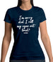 I'm Sorry Did I Roll My Eyes Out Loud Womens T-Shirt