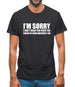 I'm Sorry I'm Awesome Mens T-Shirt