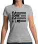 I'm Sorry I'm A Lad Womens T-Shirt