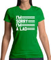 I'm Sorry I'm A Lad Womens T-Shirt