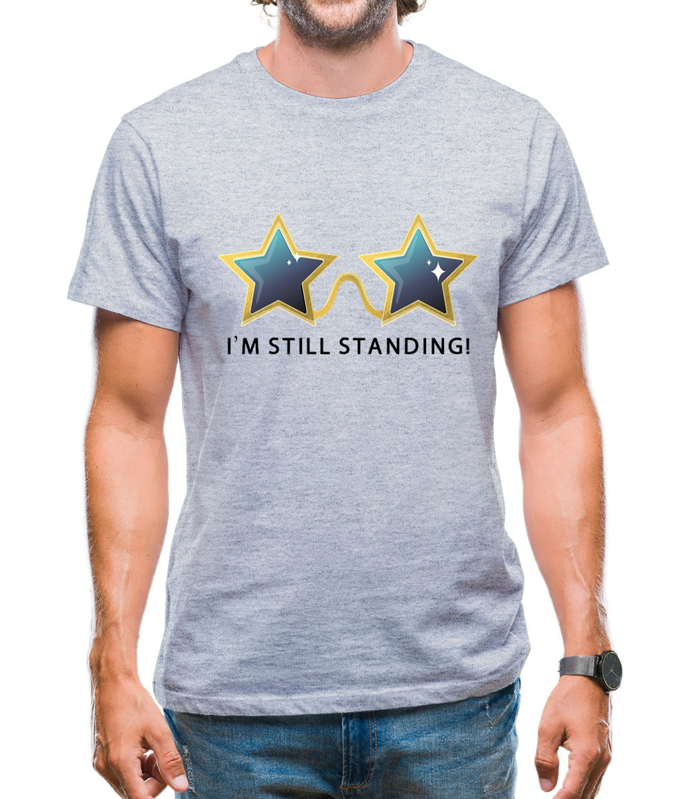 I'm Still Standing Mens T-Shirt