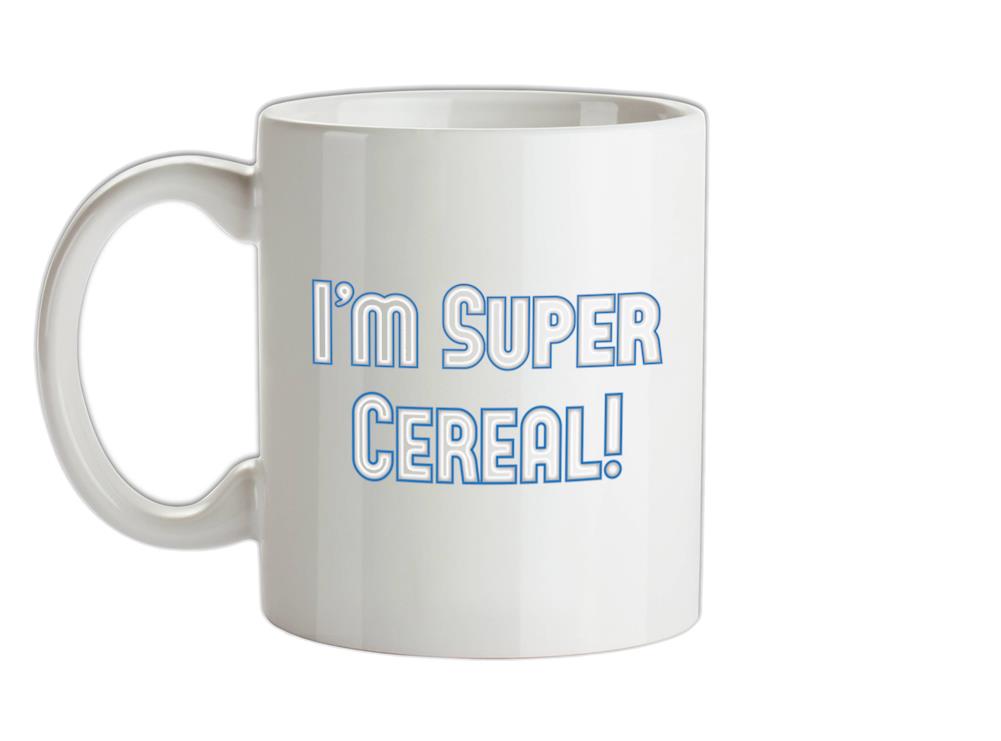 I'm Super Cereal Ceramic Mug