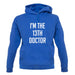 I'm The 13Th Doctor unisex hoodie