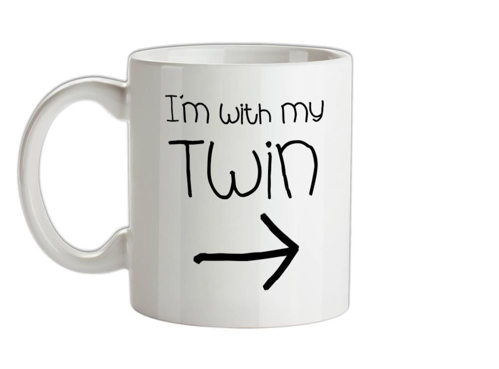 I'm With My Twin (Right) Ceramic Mug