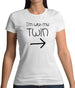 I'm With My Twin (Right) Womens T-Shirt