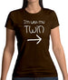 I'm With My Twin (Right) Womens T-Shirt