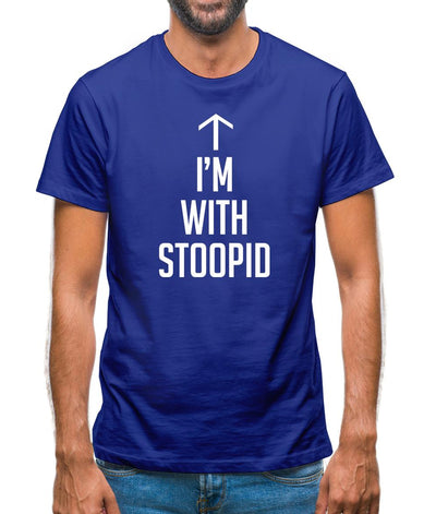 I'm With Stoopid Mens T-Shirt