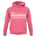 I'm A Manager So Leave Me Alone unisex hoodie