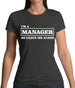 I'm A Manager So Leave Me Alone Womens T-Shirt