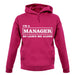 I'm A Manager So Leave Me Alone unisex hoodie