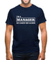 I'm A Manager So Leave Me Alone Mens T-Shirt