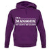 I'm A Manager So Leave Me Alone unisex hoodie