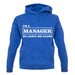 I'm A Manager So Leave Me Alone unisex hoodie