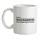 I'm A Manager So Leave Me Alone Ceramic Mug