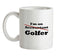 I'm An (Accountant) Golfer Ceramic Mug