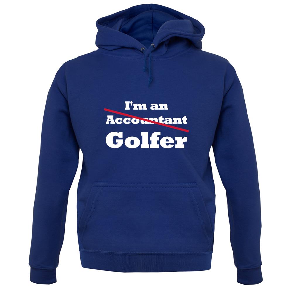 I'm An (Accountant) Golfer unisex hoodie