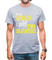 I'm Not Afraid Of You, I Have Two Daughters Mens T-Shirt